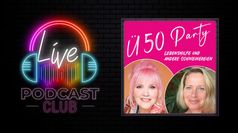 Podcast Club Live - Ü50 Party